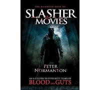 Peter Normanton The Mammoth Book of Slasher Movies (Tascabile) Mammoth Books