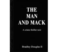 The Man and Mack: A crime noir thriller