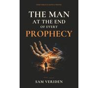 The Man at the End of Every Prophecy