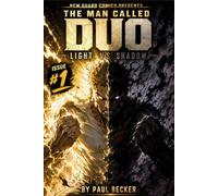 The Man Called Duo: Light vs. Shadow #1