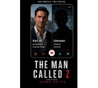 The Man Called Z: a true story
