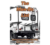 THE MAN-DO LIST: Intentional Living for Guys Who Want More from Life | A Daily or Weekly To Do and Priority Journal for Men | Great Gift Idea