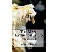 The Man-Eaters of Tsavo: Illustrated