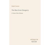 The Man from Glengarry: A Tale of the Ottawa