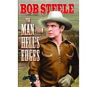 The Man From Hell's Edges (DVD) Bob Steele Earl Dwire George Hayes Julian Rivero