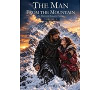 The Man from the Mountain: An Illustrated Romantic Fantasy