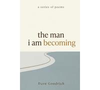 the man i am becoming: poems