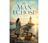 The Man I Chose: A Novel