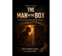 The Man in The Box: How Henry Box MAiled himself to Freedom
