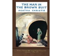 The Man in the Brown Suit: Agatha Christie 100th Anniversary Collection