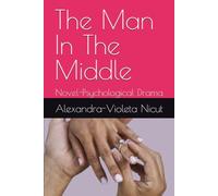 The Man In The Middle: Novel-Psychological Drama