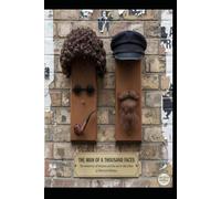 THE MAN OF A THOUSAND FACES The Memories of Watson and the Secret Identities of Sherlock Holmes