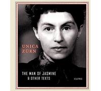 Unica Zurn The Man Of Jasmine (Copertina rigida)