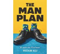 The Man Plan: 30 years old. 13 at heart.