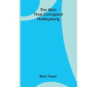 The Man That Corrupted Hadleyburg