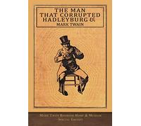 The Man That Corrupted Hadleyburg: Museum Edition