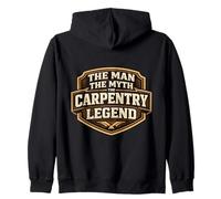 The Man The Myth The Carpentry Legend Funny Carpenter Joke Felpa con Cappuccio