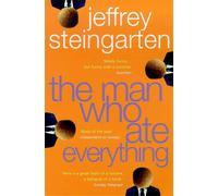 The Man Who Ate Everything: And Other Gastronomic Feats, Disputes, and Pleasurab