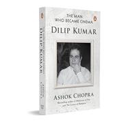 The Man Who Became Cinema: Dilip Kumar