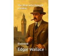 The Man who bought London: Illustrated