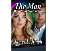 The Man Who Could See Truth