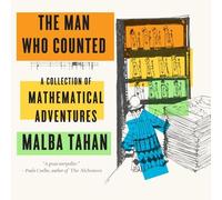 The Man Who Counted: A Collection of Mathematical Adventures