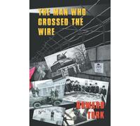 The Man Who Crossed The Wire