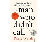 The man who didn't call: The OMG Love Story of the Year - with a Fantastic Twist