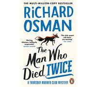 The Man Who Died Twice: The second novel in the multi-million copy bestselling murder mystery series: 2