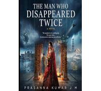 THE MAN WHO DISAPPEARED TWICE: She buried him once. Then she saw him in a crowd.