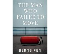 The Man Who Failed to Move