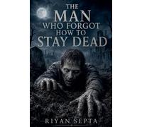 The Man Who Forgot How to Stay Dead