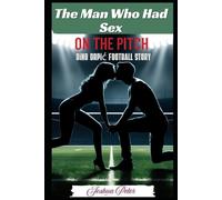 The Man Who Had Sex On The Pitch:: Dino Drpić Football Story
