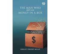 The Man Who Kept His Money In A Box