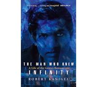Robert Kanigel The Man Who Knew Infinity (Tascabile)