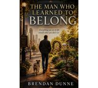 The Man Who Learned To Belong