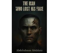 The Man Who Lost His Face
