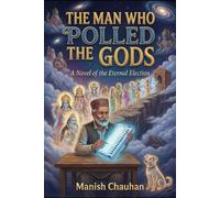 THE MAN WHO POLLED THE GODS