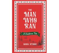The Man Who Ran - A festive and supernatural thriller from the 2020 winner of the Page Turner Award for Fiction