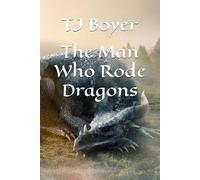 The Man Who Rode Dragons