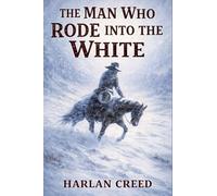 The Man Who Rode into the White