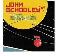 The Man Who Rode The Mule Around The World by John Schooley (2014-11-15)