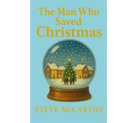 The Man Who Saved Christmas