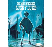 The Man Who Shot Lucky Luke