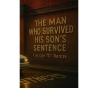 THE MAN WHO SURVIVED HIS SON’S SENTENCE: A SoulLit Noir Testament of Men, Mercy & Mirror Truth