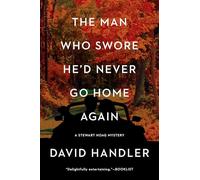 The Man Who Swore He'd Never Go Home Again: Volume 16