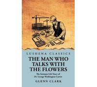 The Man Who Talks with the Flowers (Copertina rigida)