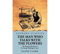The Man Who Talks with the Flowers (Tascabile)