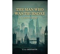 The Man Who Was Thursday: A Nightmare