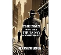 The Man Who Was Thursday A Nightmare